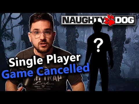 Single-Player Game from Naughty Dog Reportedly Cancelled...