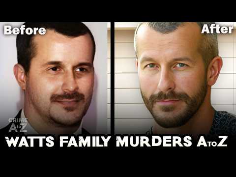 Chris Watts: From Chubby Introvert to Ripped Narcissist— Watts Family Murders A to Z