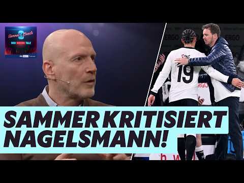 Sammer kritisiert Nagelmanns Umgang mit Leroy Sane | Sammer & Basile - Der Hagedorn-Talk