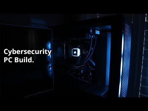 Building a PC  (My Cybersecurity Study Setup)