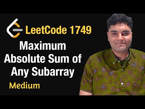 Maximum Absolute Sum of Any Subarray - Leetcode 1749 - Python