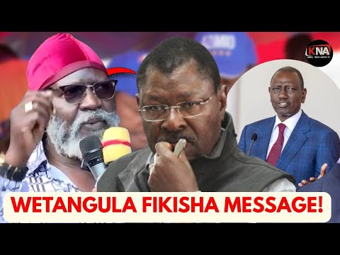 WETANGULA, TAKE THIS MESSAGE TO RUTO. WAJACKOYA BURNING SHOTS MAKING WETANGULA VIGIET ON HIS CHAIR.