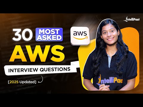AWS Interview Questions And Answers 2025 | Top 30 AWS Interview Questions | Intellipaat