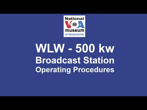 WLW 500 kw AM Broadcast Station Operating Procedures