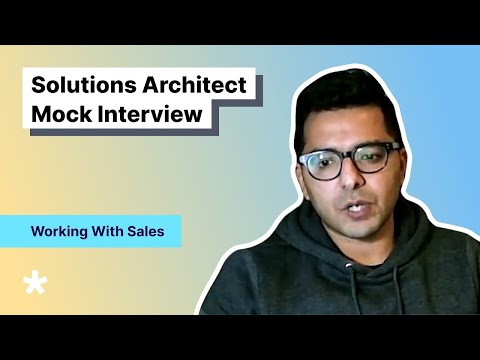 Challenges with Sales: Solution Architect Mock Interview (with Salesforce SA)