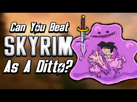 Can You Beat Skyrim As A Ditto?