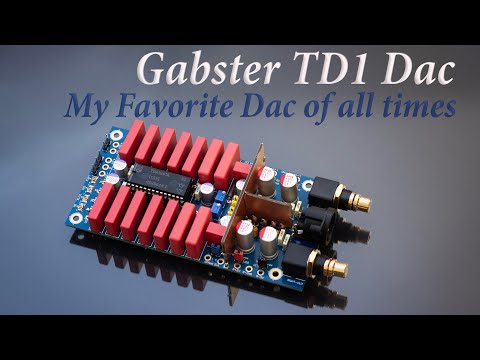 Gabster TD1 Dac My Favorite of all times