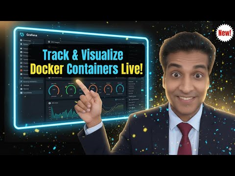 Track and Visualize Docker Containers Live! | Powerful Monitoring with Grafana