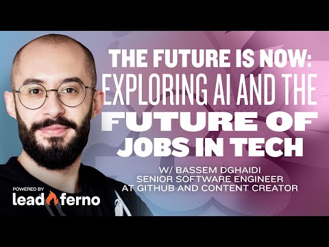 The future is now: Exploring AI and the future of jobs in tech with Bassem Dghaidi [A.I.]