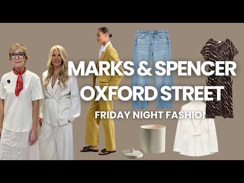 LET'S SHOP AT M&S OXFORD STREET | Friday Night fashion