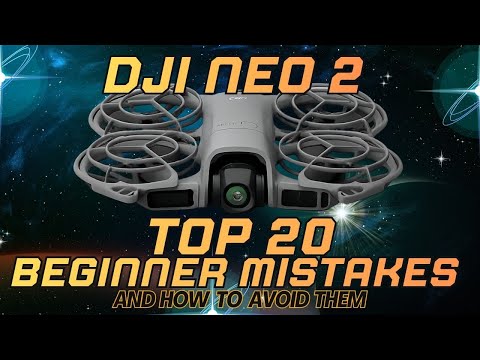Top 20 DJI Neo 2 and Mini 5 Pro Drone Flying Mistakes Every New Beginner Pilot Should Know