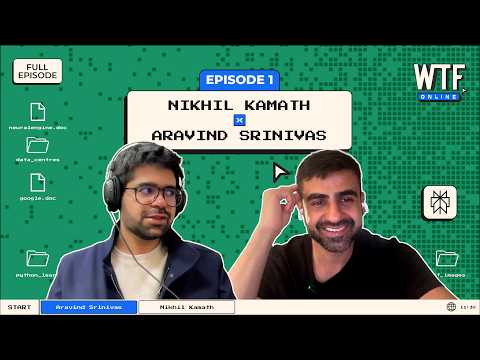 Nikhil Kamath ft. Perplexity CEO, Aravind Srinivas | WTF Online Ep 1.
