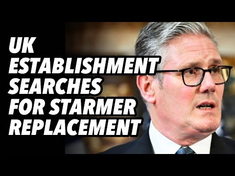 UK establishment searches for Starmer replacement