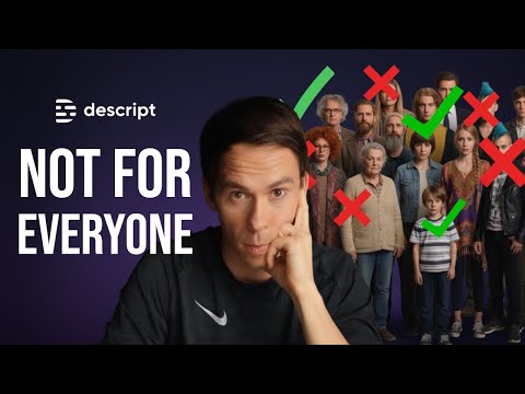 Descript, who is it really for?