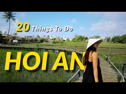 Top 20 Things to Do in Hoi An| 4D3N Itinerary | Vietnam Travel Guide