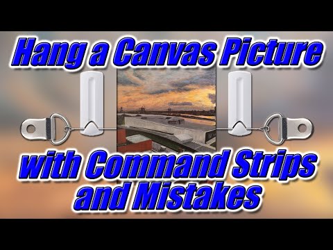 How to Hang a Canvas Picture with Command Strips and Mistakes