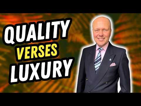 QUALITY V LUXURY | WHAT DOES LUXURY ACTUALLY MEAN?