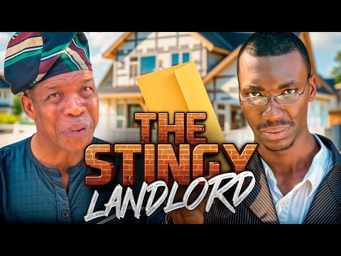 THE STINGY LANDLORD - Afeez Oyetoro (Saka), Layi WASABI comedy video