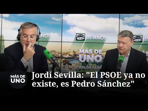 Jordi Sevilla: "El PSOE ya no existe, es Pedro Sánchez"