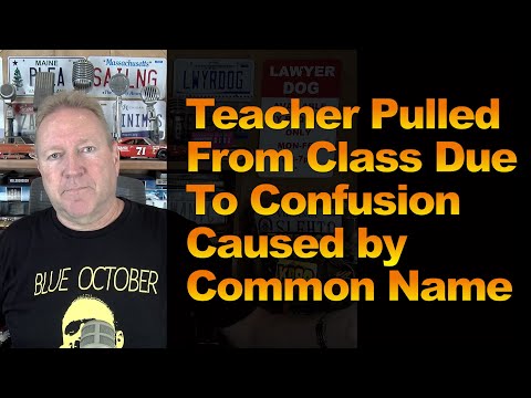 Teacher Pulled From Class Due To Confusion Caused by Common Name