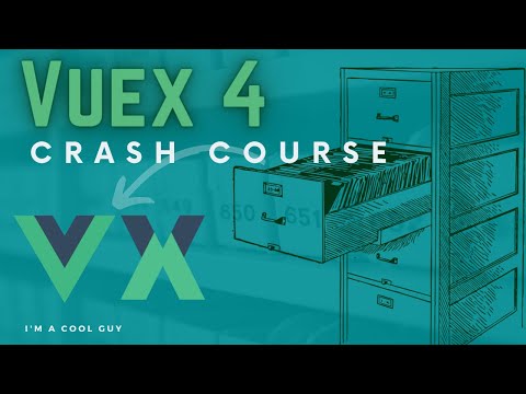 Vuex 4 Crash Course - 2021