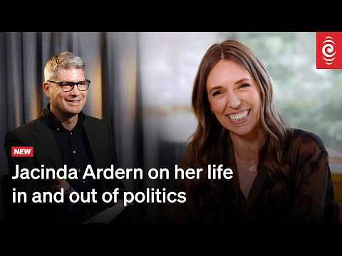 Full interview: Former NZ PM Dame Jacinda Ardern on her life in and out of politics | RNZ
