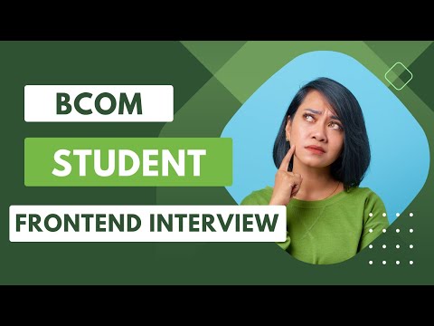 Bcom Student Frontend Interview | Mock Interview