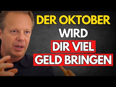 Diesen OKTOBER werden Geld und Fülle wie nie zuvor zu dir kommen | Dr. Joe Dispenza