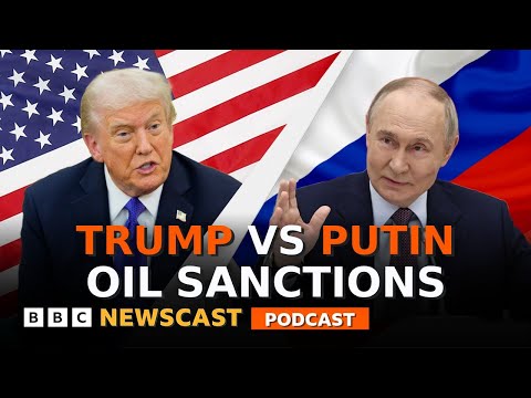What Trump's Russian oil sanctions mean for Putin and the war in Ukraine | BBC Newscast