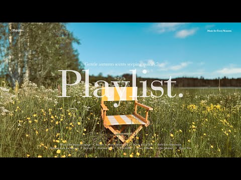[Playlist] 잔잔히 스며드는 가을의 향기 ✨ ｜ 조용히 혼자 있고 싶을 때 듣는 감성 팝송 모음