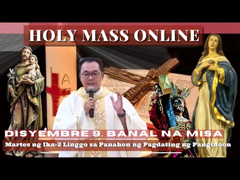 FILIPINO MASS TODAY TUESDAY || December 09  ONLINE MASS  |  REV FR DOUGLAS BADONG