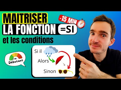 Excel DÉBUTANT : MAÎTRISEZ la FONCTION SI en 15 Minutes (GUIDE COMPLET sur les CONDITIONS)