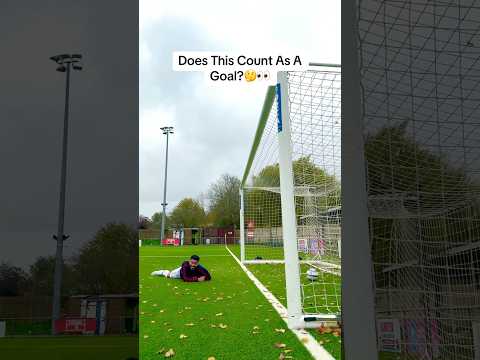 Does This Goal Count?👀🤔
