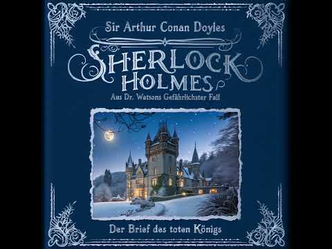 Sherlock Holmes - Der Brief des toten Königs