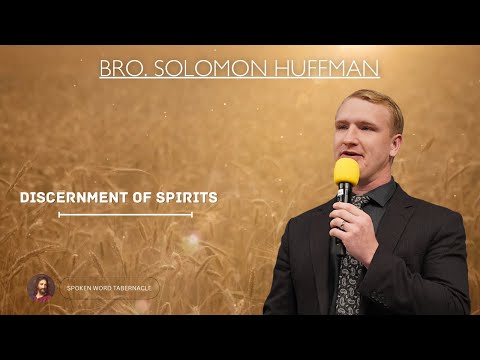 Discernment of Spirits - Bro Solomon Hoffman