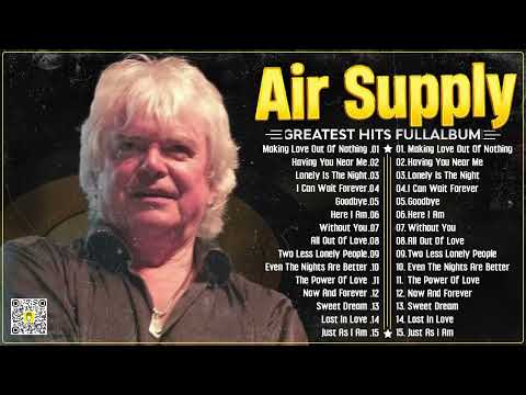 Air Supply's Greatest Ballads – Timeless Love Songs, Unforgettable Moments!
