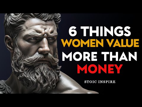 6 Traits Women Value More Than Money | Stoic Inspire