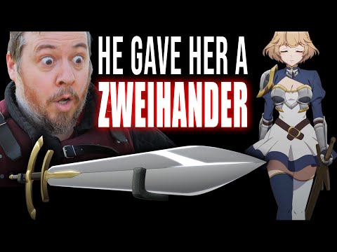 He gave her a ZWEIHANDER?! but the lesson was WRONG!