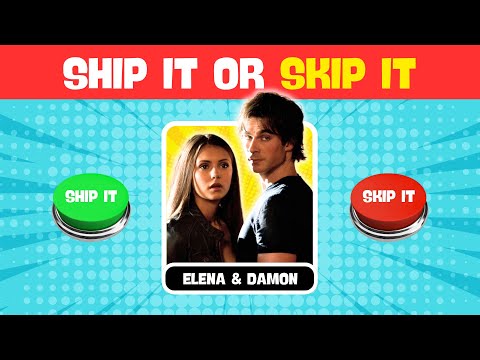 SHIP IT or SKIP IT 100 OPTIONS! - Hottest TV Couples Edition 2025 | We Quiz!