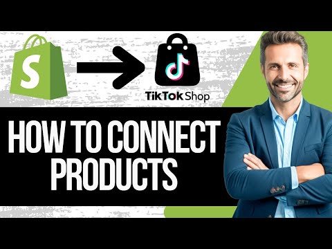 How to Add Products to Tiktok Shop from Shopify | Connect Shopify Products to Tiktok Shop (Tutorial)