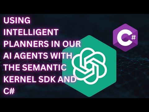 Using intelligent planners in our AI Agents with the Semantic Kernel SDK and C# 🤖