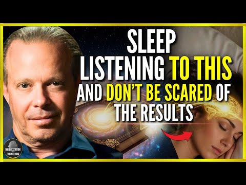 SLEEP LISTENING TO THIS AND DON’T BE SCARED OF THE RESULTS | JOE DISPENZA AFFIRMATIONS AND HYPNOSIS