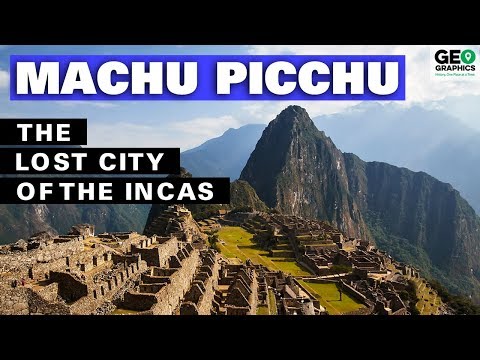 Machu Picchu: The Lost City of the Incas