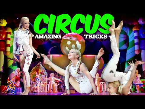 NEW Супер Зрелищное Цирковое Шоу ✨ Классные Трюки, Гибкие Акробаты и другое