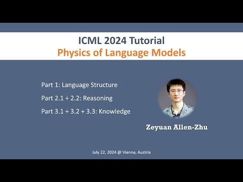 ICML 2024 Tutorial: Physics of Language Models