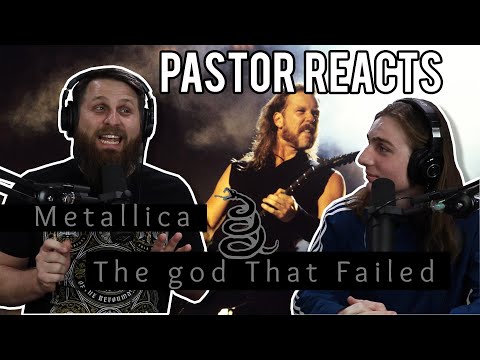 Metallica The god That Failed Reaction // Pastor Rob Reacts // Lyrical Analysis