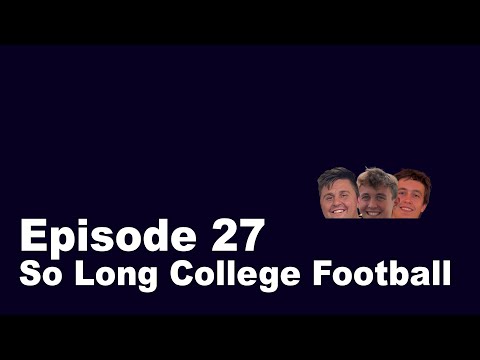 Farewell College Football - 27