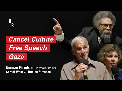 Norman Finkelstein in Conversation with Cornel West and Nadine Strossen | Free Speech and Gaza