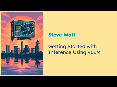 Getting Started with Inference Using vLLM