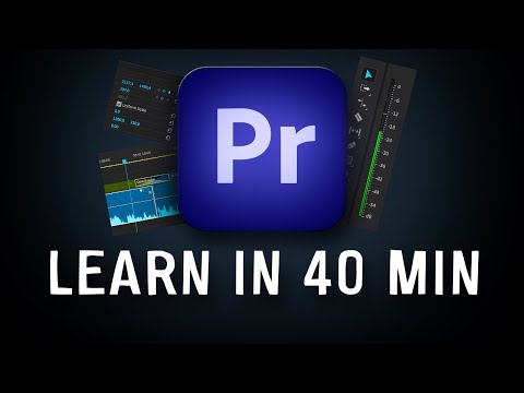 Learn to edit with Adobe Premiere Pro in 41 Minutes (2025)